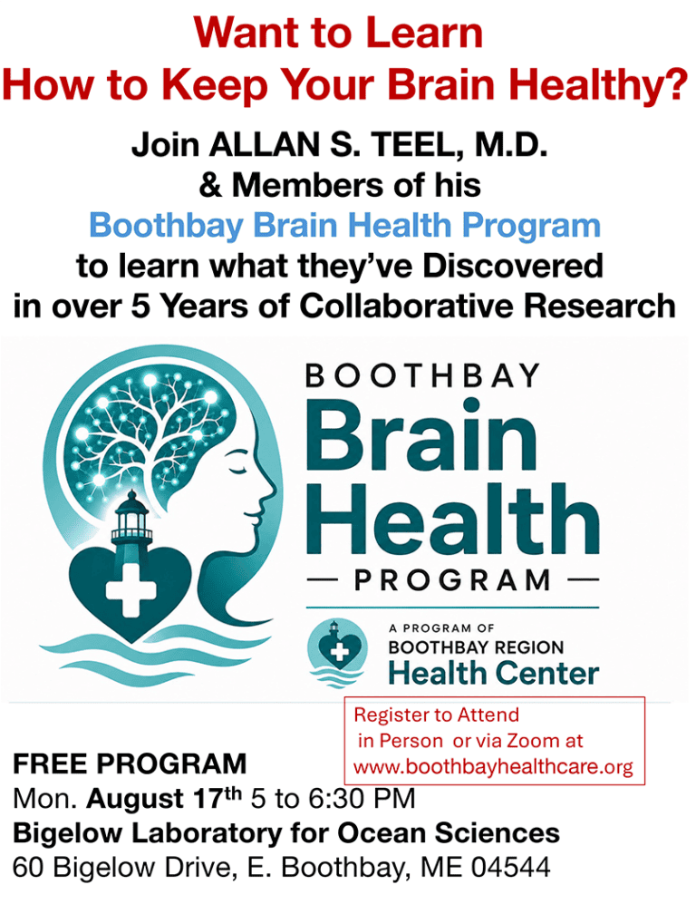 Poster for Boothbay Brain Health Program with Dr. Allan S. Teel; free in-person event on Mon. August 17, 5–6:30 PM at Bigelow Laboratory for Ocean Sciences, 60 Bigelow Drive, Boothbay, ME; registration at www.boothbayhealthcare.org.