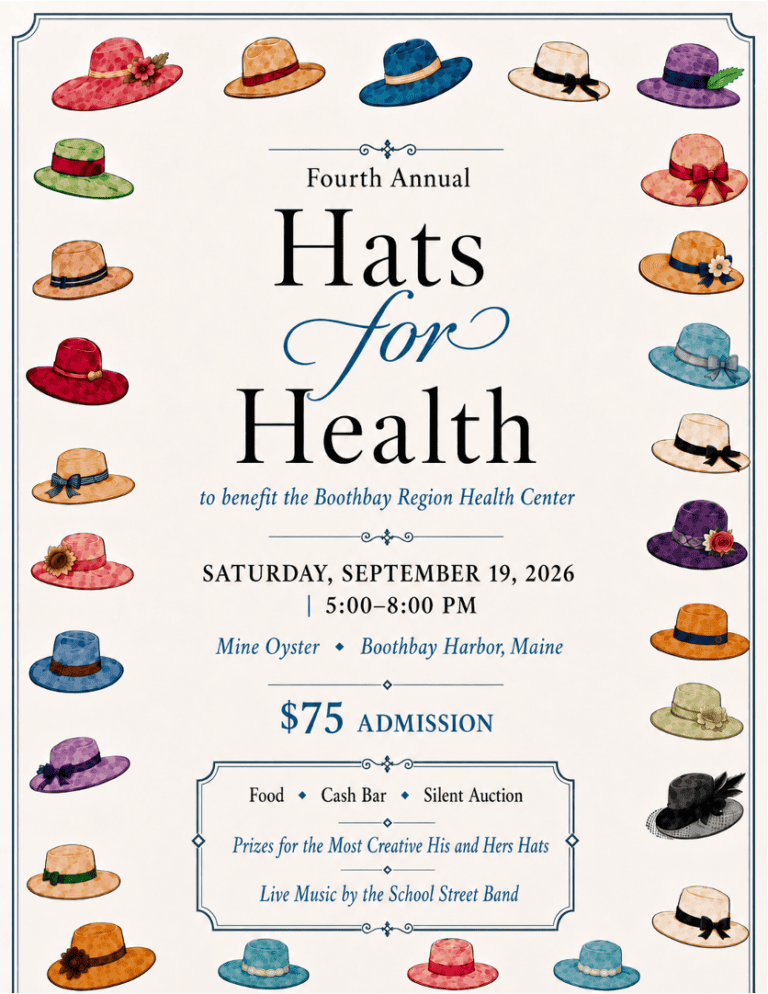 Poster for Fourth Annual Hats for Health fundraiser featuring multicolored hats framing a central title; date Sept 19, 2026, 5:00–8:00 PM, Boothbay Harbor, Maine (admission $75).